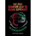 UAE 2050, Quantum Leap to Global Supremacy - Paperback