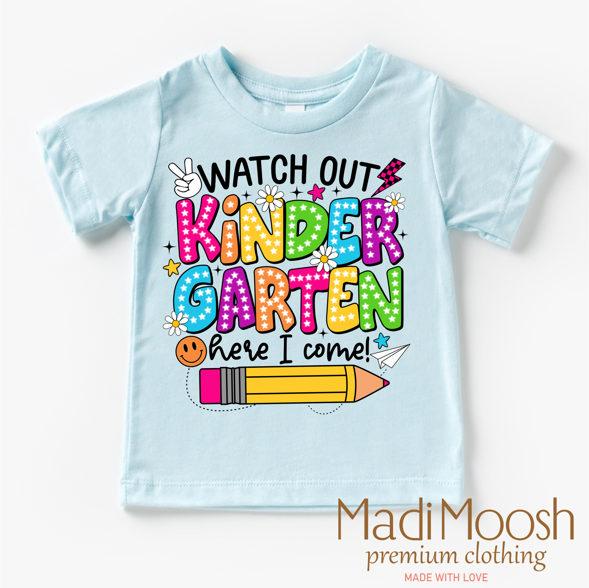 Watch Out Kindergarten Here I Come Shirt - Back To School Shirt