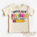 Watch Out 2nd Grade Here I Come Shirt - Back To School Shirt