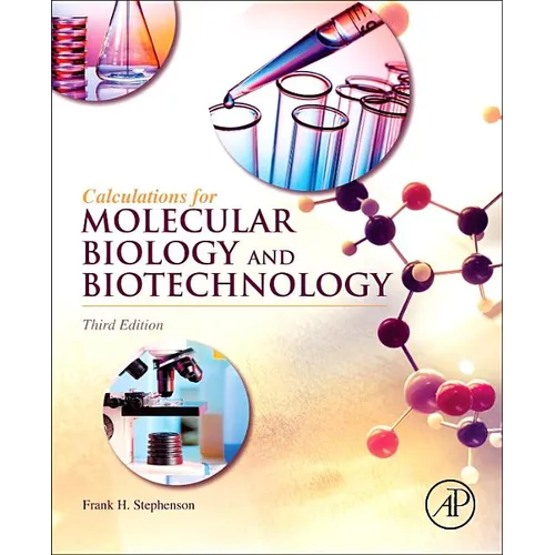 Calculations for Molecular Biology and Biotechnology - Paperback