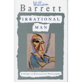 Irrational Man: A Study in Existential Philosophy - Paperback