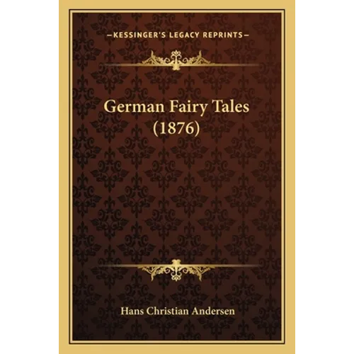 German Fairy Tales (1876) - Paperback