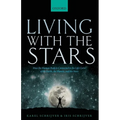 Living with the Stars: How the Human Body Is Connected to the Life Cycles of the Earth, the Planets, and the Stars - Paperback