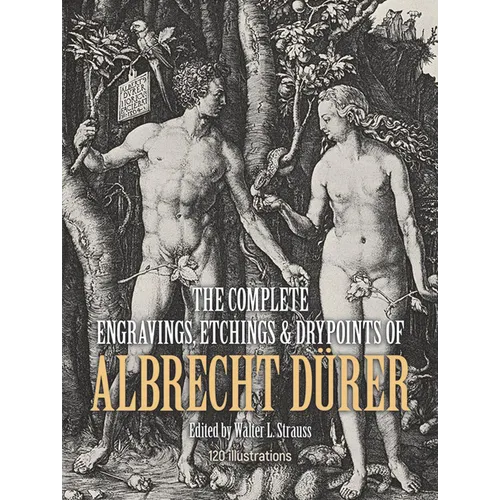 The Complete Engravings, Etchings and Drypoints of Albrecht Dürer - Paperback