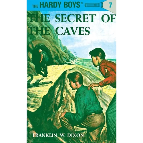 Hardy Boys 07: The Secret of the Caves - Hardcover