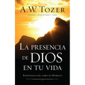 La Presencia de Dios En Tu Vida: Enseñanzas del Libro de Hebreos - Paperback