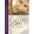 Capture His Heart: Becoming the Godly Wife Your Husband Desires - Paperback