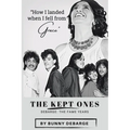 The Kept Ones: The Fame Years (Volume 2) - Paperback