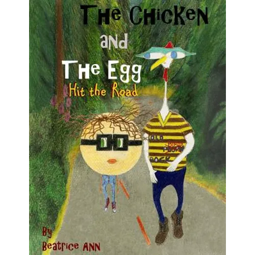 The Chicken and The Egg: Hit the Road - Paperback