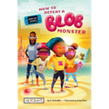 How to Defeat a Blob Monster (Game On, Zhuri!, Book #1) - Paperback