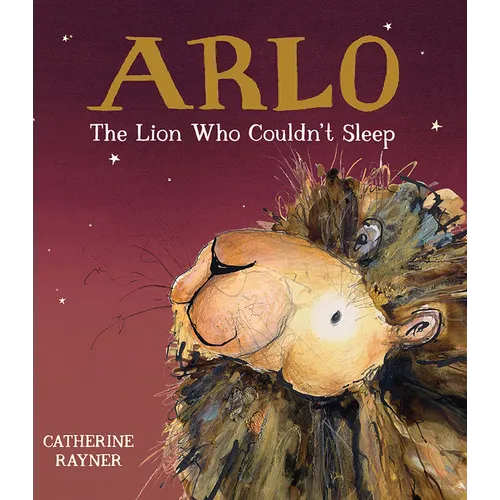 Arlo the Lion Who Couldn't Sleep - Hardcover