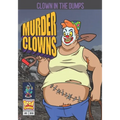 Murder Clowns: Clown In The Dumps - Paperback