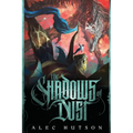 The Shadows of Dust - Paperback