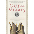 Out of the Flames: The Remarkable Story of a Fearless Scholar, a Fatal Heresy, and One of the Rarest Books in the World - Paperback