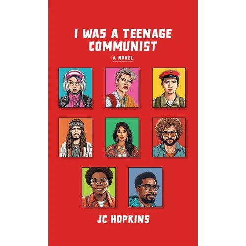 I Was a Teenage Communist - Hardcover