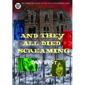And They All Died Screaming - Paperback