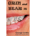 GRIN and BEAR IT: Empty Grave Vanilla Edition - Paperback