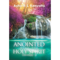 Anointed with the Holy Spirit: Volume 2 - Hardcover