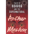 Tales of Horror and the Supernatural - Paperback