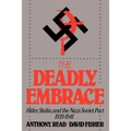 The Deadly Embrace: Hitler, Stalin and the Nazi-Soviet Pact, 1939-1941 - Paperback
