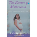 The Essence of Motherhood - Paperback