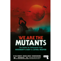 We Are the Mutants: The Battle for Hollywood from Rosemary's Baby to Lethal Weapon - Paperback