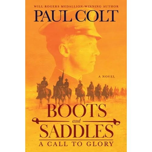 Boots and Saddles: A Call to Glory - Paperback
