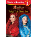 World of Reading: Descendants the Rise of Red: Paint This Town Red - Paperback