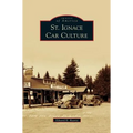 St. Ignace Car Culture - Hardcover