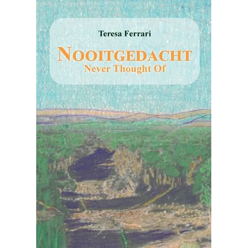 Nooitgedacht - Never Thought Of - Paperback