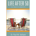 Life After 50: The Road to Longevity - Paperback