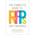 The Complete Guide to Rfps for Libraries - Paperback