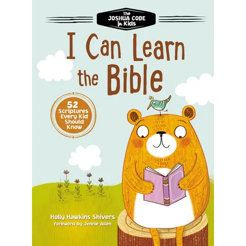 I Can Learn the Bible: The Joshua Code for Kids: 52 Scriptures Every Kid Should Know - Hardcover