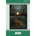 The Magician's Way: What It Really Takes to Find Your Treasure [Standard Large Print 16 Pt Edition] - Paperback