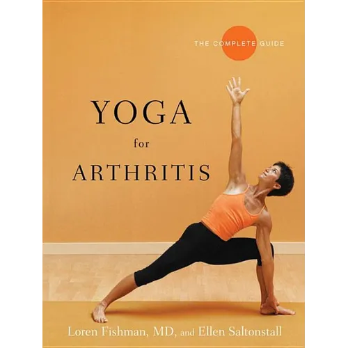 Yoga for Arthritis: The Complete Guide - Paperback