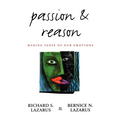Passion and Reason: Making Sense of Our Emotions - Paperback