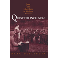 Quest for Inclusion: Jews and Liberalism in Modern America - Hardcover