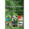 101 Uses for Stinging Nettles - Paperback