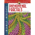 Creative Haven Insanely Intricate Phenomenal Fractals Coloring Book - Paperback