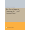 The Great Feast of Language in Love's Labour's Lost - Paperback