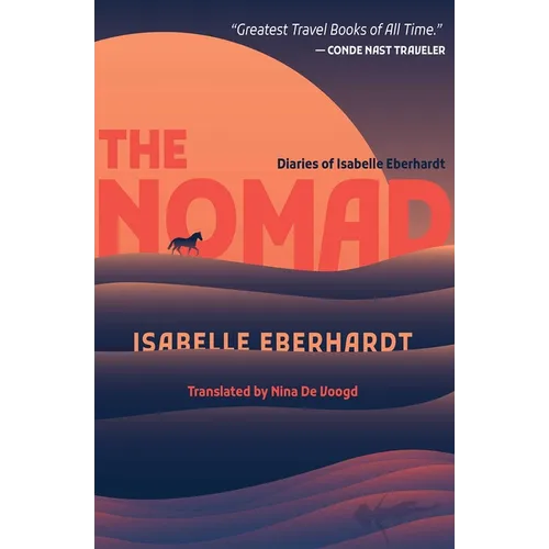 The Nomad: Diaries of Isabelle Eberhardt - Paperback