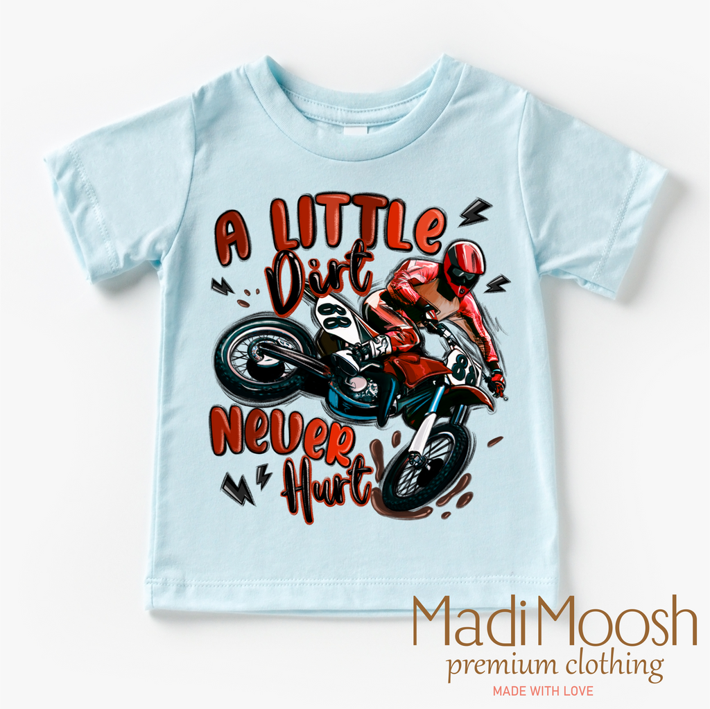 Motocross A Little Dirt Never Hurt Shirt - Boys Motorcycle Tee
