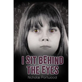 I Sit Behind The Eyes - Paperback