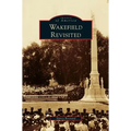 Wakefield Revisited - Hardcover