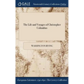 The Life and Voyages of Christopher Columbus - Hardcover
