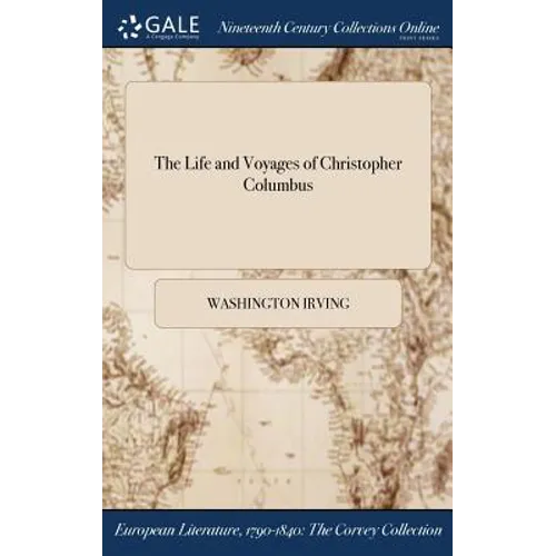 The Life and Voyages of Christopher Columbus - Hardcover