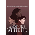 A Mother's White Lie - Paperback