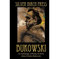 Bukowski: An Anthology of Poetry & Prose About Charles Bukowski - Paperback