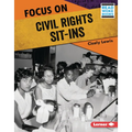 Focus on Civil Rights Sit-Ins - Library Binding