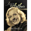 Jean Arthur: A Biofilmography - Paperback
